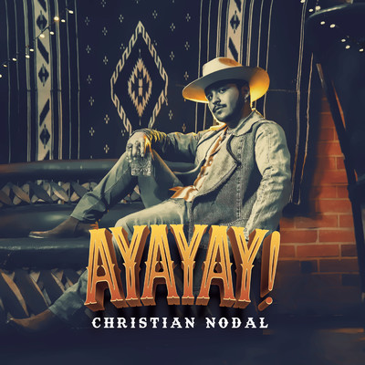 アルバム/AYAYAY！/Christian Nodal