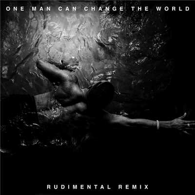 One Man Can Change The World (featuring Kanye West, John Legend／Rudimental Remix)/ビッグ・ショーン