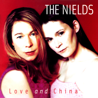 アルバム/Love And China/The Nields