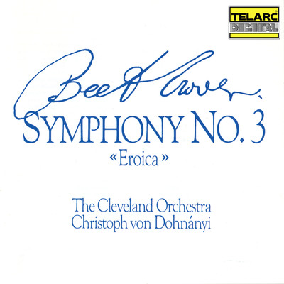 シングル/Beethoven: Symphony No. 3 in E-Flat Major, Op. 55 ”Eroica”: IV. Finale. Allegro molto/クリストフ・フォン・ドホナーニ／クリーヴランド管弦楽団