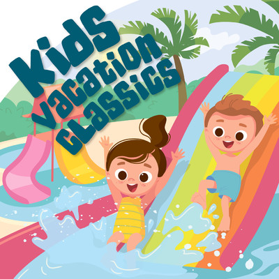 アルバム/Kids Vacation Classics/Various Artists