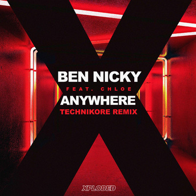 Anywhere (featuring Chloe／Technikore Remix)/Ben Nicky