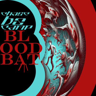 シングル/Blood Bat/Chase Bo Camp