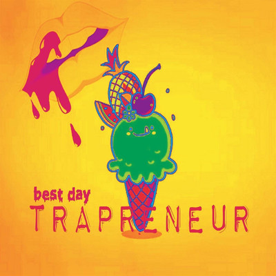 シングル/Best Day (feat. Tuggy)/Trapreneur