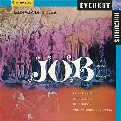 アルバム/Vaughan Williams: Job, A Masque for Dancing/London Philharmonic Orchestra & Sir Adrian Boult