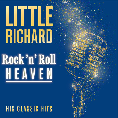 アルバム/Rock 'n' Roll Heaven: His Classic Hits/リトル・リチャード