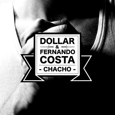 シングル/Chacho (feat. fernandocosta)/Dollar Selmouni