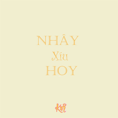 Nhay Xiu Hoy/KxR