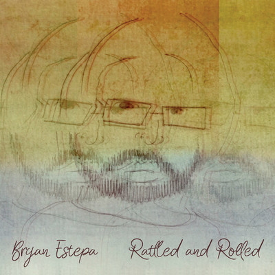 Rattled and Rolled/Bryan Estepa