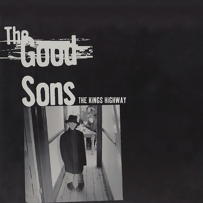 The Kings Highway/The Good Sons