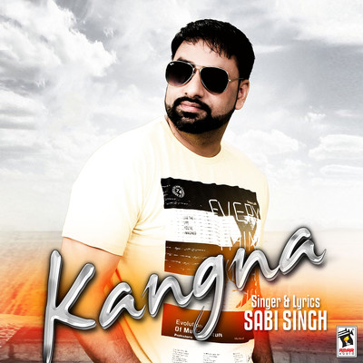 Kangna/Sabi Singh