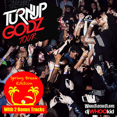 Turn Up Godz (Spring Break Edition)/Waka Flocka Flame