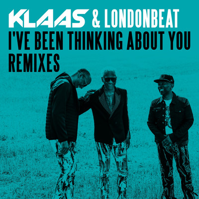 I've Been Thinking About You (JayDom Remix)/Klaas & Londonbeat