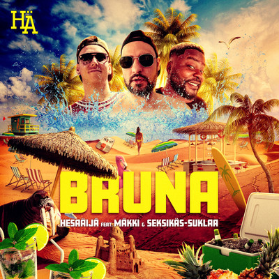 Bruna (feat. Makki, Seksikas-Suklaa)/HesaAija