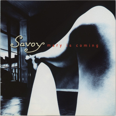 Mary Is Coming (2023 Remaster)/Savoy