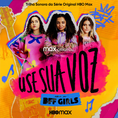 Usa Sua Voz - Apresentacao Final (feat. cella, Faiska Alves, Mica D Fuego, Maira Aniceto, Maya Aniceto & Robson Nunes)/BFF Girls
