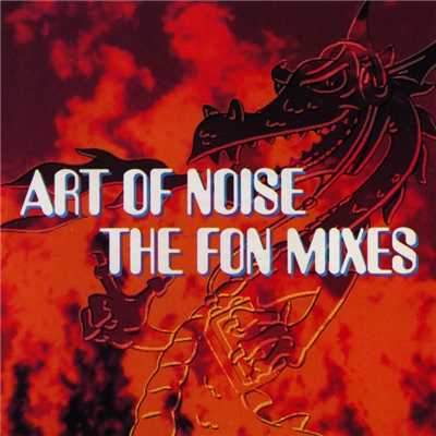 アルバム/The FON Mixes/Art Of Noise