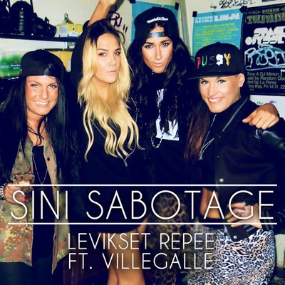 Levikset repee (feat. VilleGalle)/Sini Sabotage