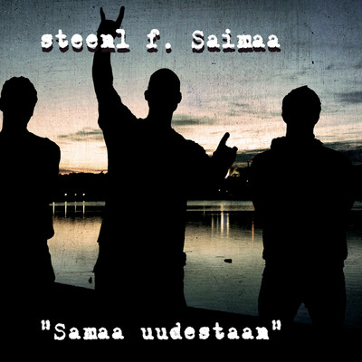 アルバム/Samaa Uudestaan (feat. Saimaa)/Steen1
