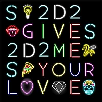 シングル/Give me your love/S2D2