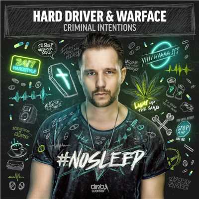Criminal Intentions (Extended Mix)/Hard Driver & Warface