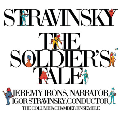 Igor Stravinsky, Jeremy Irons, Columbia Chamber Ensemble, Robert Craft