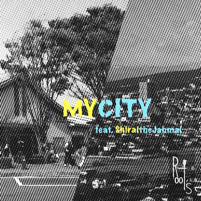 シングル/MY CITY (feat. シライtheJahmal)/Root's