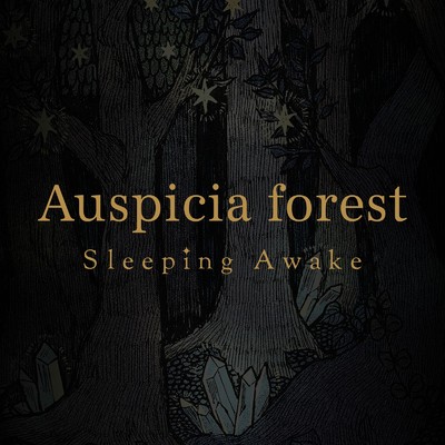 Auspicia forest/Sleeping Awake