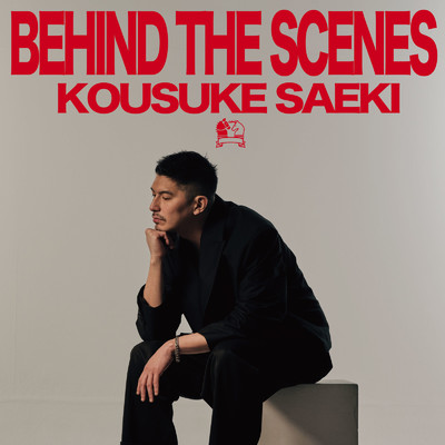 BEHIND THE SCENES/KOUSUKE SAEKI