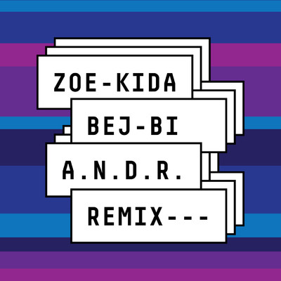 Zoe Kida／A.N.D.R.