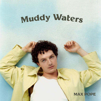 アルバム/Muddy Waters/Max Pope