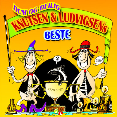 アルバム/Dum og deilig - Knutsen & Ludvigsens beste/Knutsen & Ludvigsen