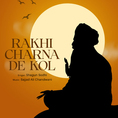 Rakhi Charna De Kol/Shagun Sodhi