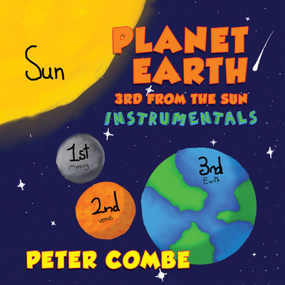 アルバム/Planet Earth 3rd From The Sun (Instrumentals)/Peter Combe