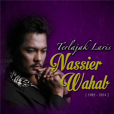 Terlajak Laris/Nassier Wahab
