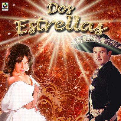 Dos Estrellas/Antonio Aguilar／Flor Silvestre