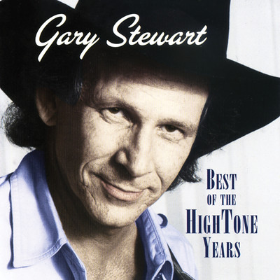 Best Of The Hightone Years/Gary Stewart