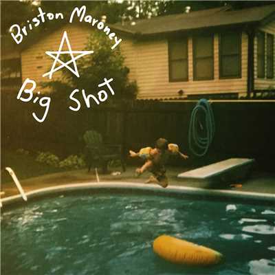 アルバム/Big Shot/Briston Maroney