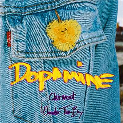Dopamine/Clairmont & Wonder The Boy