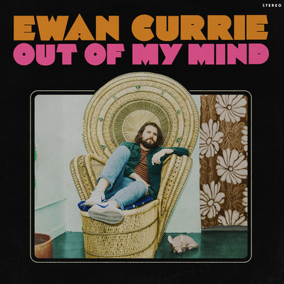 Out of My Mind/Ewan Currie