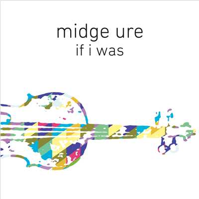 シングル/If I Was (Orchestrated)/Midge Ure