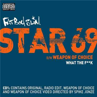 Star 69/Fatboy Slim