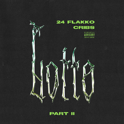 アルバム/Lotto, Pt. II/24 Flakko, Cribs