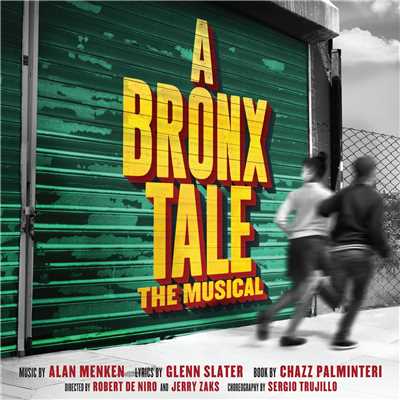 Richard H. Blake & Hudson Loverro, Alan Menken, Glenn Slater, 'A Bronx Tale' Original Broadway Ensemble
