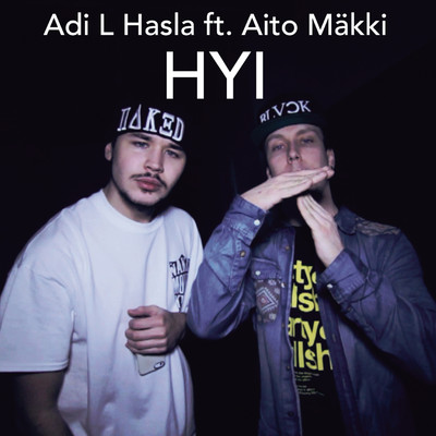 シングル/Hyi (feat. Makki)/Adi L Hasla