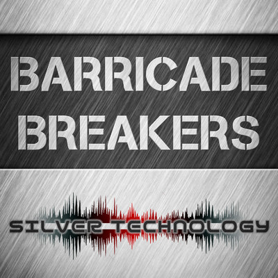 Barricade Breakers/SILVER TECHNOLOGY