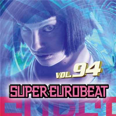 アルバム/SUPER EUROBEAT VOL.94/SUPER EUROBEAT (V.A.)