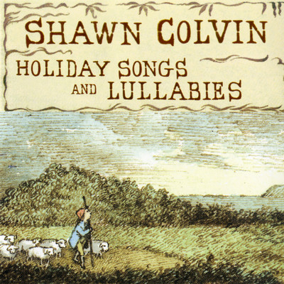 The Christ Child's Lullaby/Shawn Colvin