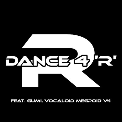 シングル/Dance 4 'R' feat.GUMI/Sad Juno