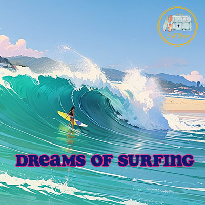 シングル/Dreams of Surfing/Lofi Boya